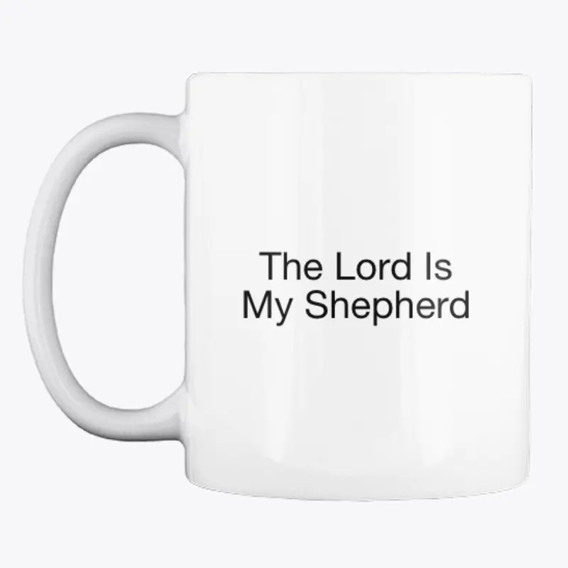 The Lord Is My Shepherd Mug