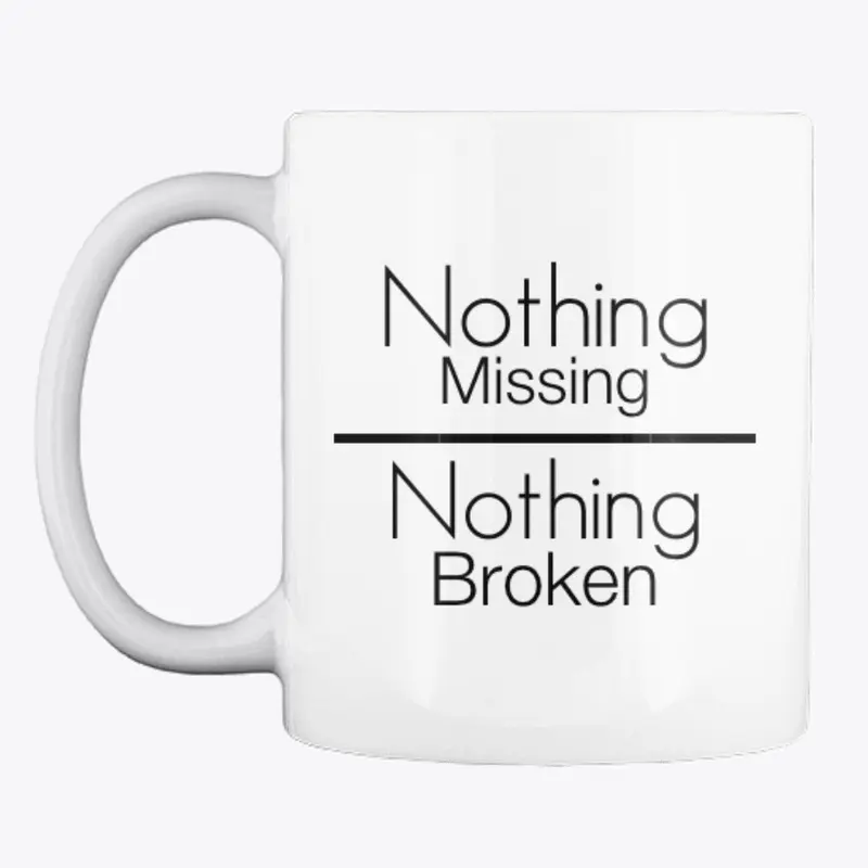 Nothing Missing Nothing Broken Version 2